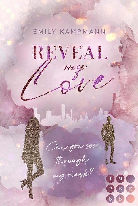 Reveal my Love (Queens of Success 1) -  Emily Kampmann