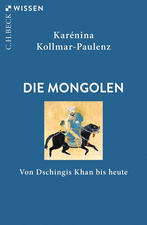 Die Mongolen -  Karénina Kollmar-Paulenz