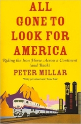 All Gone to Look for America - Millar, Peter