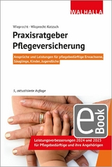 Praxisratgeber Pflegeversicherung -  André Wieprecht,  Annett Wieprecht-Kotzsch