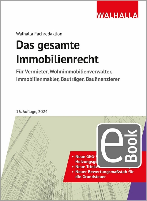 Das gesamte Immobilienrecht -  Walhalla Fachredaktion