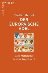 Der europäische Adel -  Walter Demel