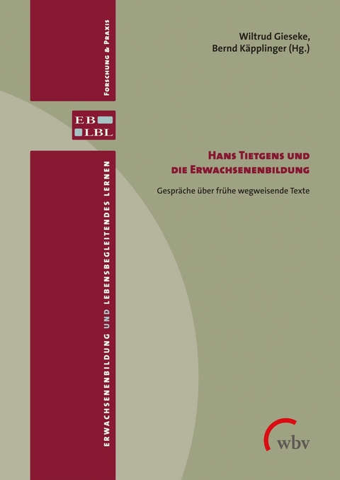 Hans Tietgens und die Erwachsenenbildung -  Wiltrud Gieseke,  Bernd Käpplinger