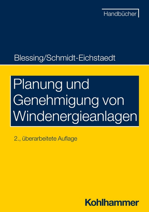 Planung und Genehmigung von Windenergieanlagen -  Matthias Blessing,  Gerd Schmidt-Eichstaedt