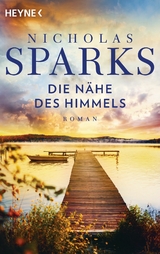 Die Nähe des Himmels - Nicholas Sparks