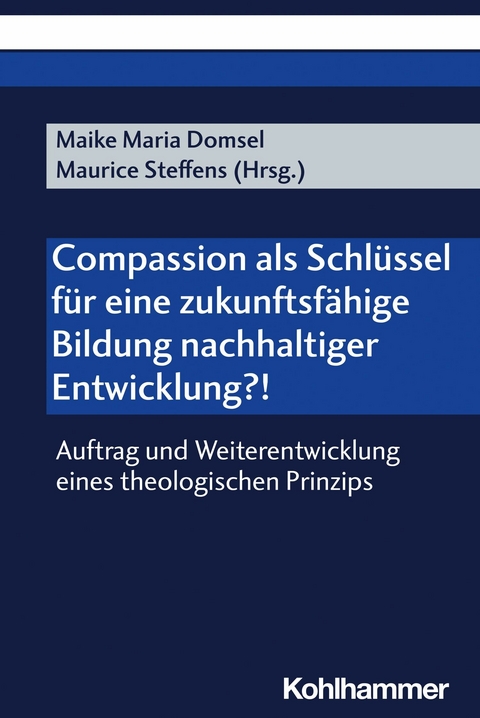 Compassion als Schlüssel für eine zukunftsfähige Bildung nachhaltiger Entwicklung?! - 