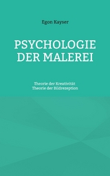 Psychologie der Malerei - Egon Kayser