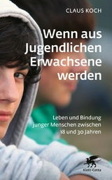 Wenn aus Jugendlichen Erwachsene werden -  Claus Koch