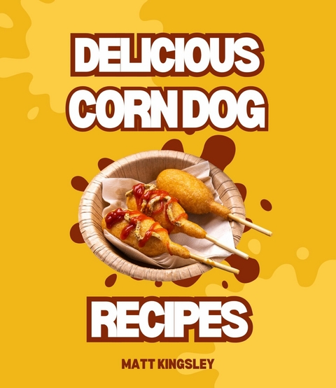 Corndog Recipes - 