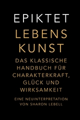 Lebenskunst -  Epiktet, Sharon Lebell