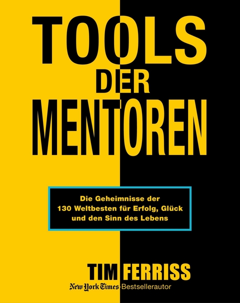 Tools der Mentoren -  Tim Ferriss