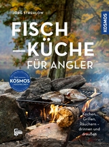 Fischküche für Angler - Jörg Strehlow