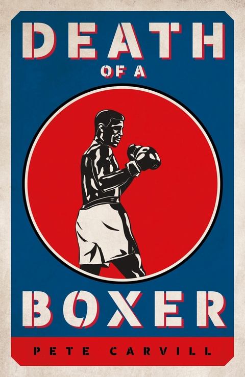 Death of a Boxer - Pete Carvill