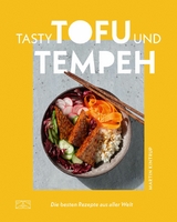 Tasty Tofu und Tempeh - Martin Kintrup