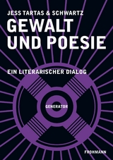 Gewalt und Poesie - Jess Tartas, (kein Vorname) Schwartz