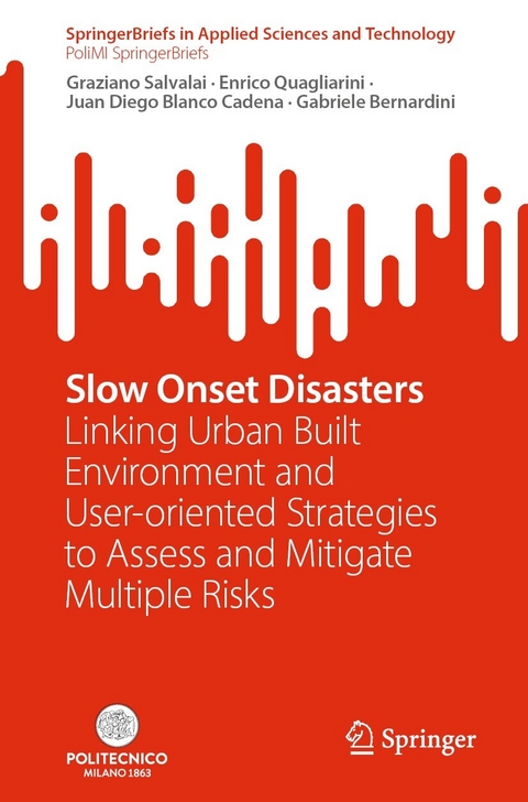 Slow Onset Disasters - Graziano Salvalai, Enrico Quagliarini, Juan Diego Blanco Cadena, Gabriele Bernardini