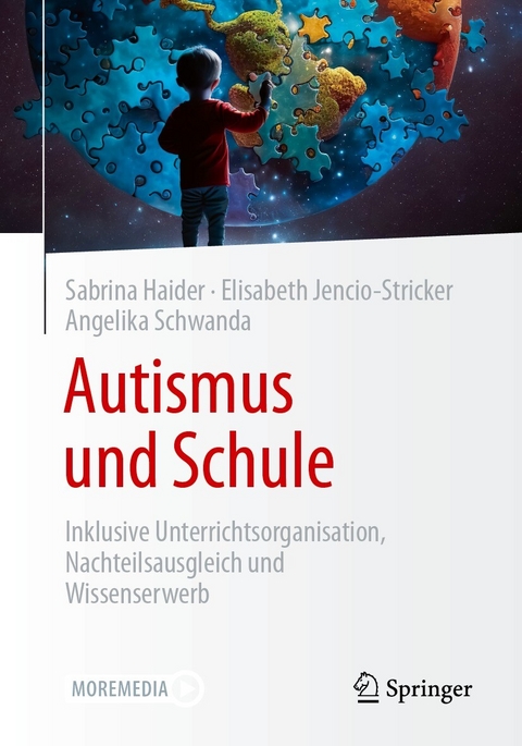 Autismus und Schule - Sabrina Haider, Elisabeth Jencio-Stricker, Angelika Schwanda