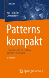 Patterns kompakt - Karl Eilebrecht, Gernot Starke