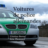 Voitures de police allemandes - Cristina Berna, Eric Thomsen