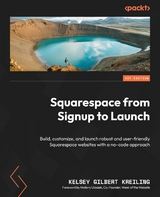 Squarespace from Signup to Launch - Kelsey Gilbert Kreiling