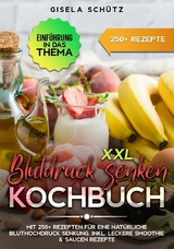 XXL Blutdruck senken Kochbuch - Gisela Schütz