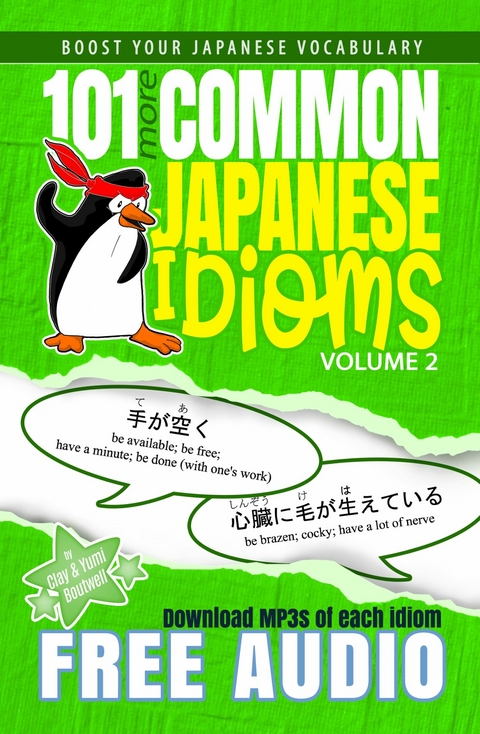 101 More Common Japanese Idioms -  Clay Boutwell,  Yumi Boutwell