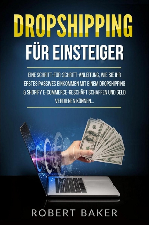 Dropshipping für Einsteiger -  Robert Baker