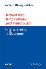 Finanzierung in Übungen - Hartmut Bieg, Heinz Kußmaul, Gerd Waschbusch