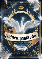 Die Schwanengarde - Katharina Salbaum