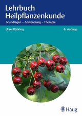 Lehrbuch Heilpflanzenkunde -  Ursel Bühring