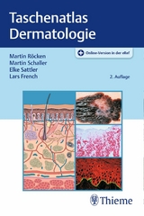 Taschenatlas Dermatologie - Martin Röcken, Martin Schaller, Elke Sattler, Lars French