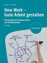 New Work - Gute Arbeit gestalten -  Carsten C. Schermuly