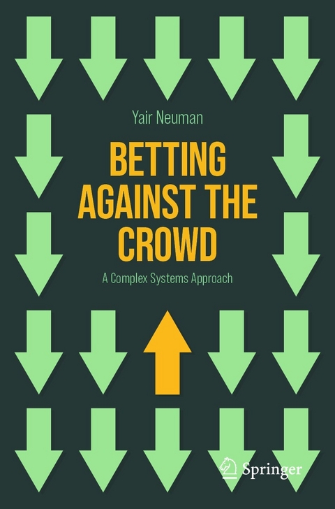 Betting Against the Crowd - Yair Neuman