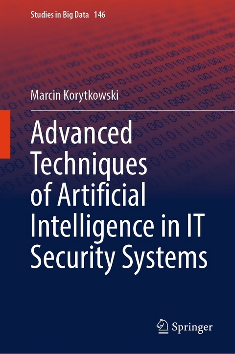 Advanced Techniques of Artificial Intelligence in IT Security Systems - Marcin Korytkowski