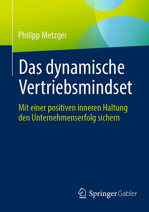 Das dynamische Vertriebsmindset - Philipp Metzger