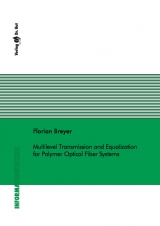 Multilevel Transmission and Equalization for Polymer Optical Fiber Systems - Florian Breyer