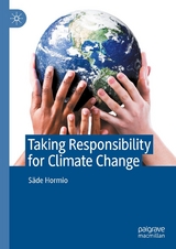 Taking Responsibility for Climate Change - Säde Hormio