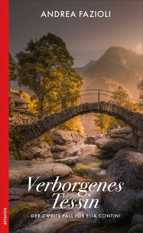 Verborgenes Tessin - Andrea Fazioli