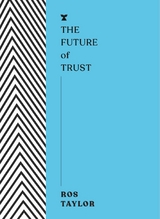 The Future of Trust - Ros Taylor