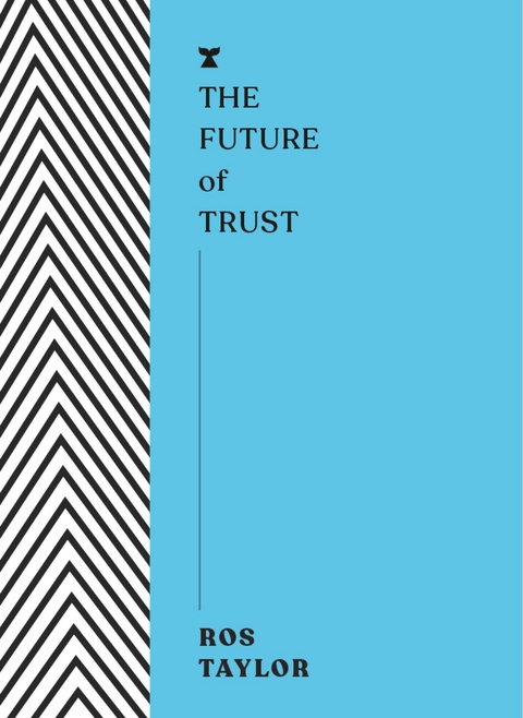 The Future of Trust - Ros Taylor