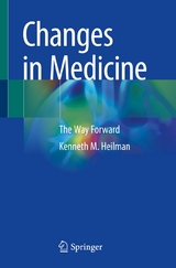 Changes in Medicine - Kenneth M. Heilman