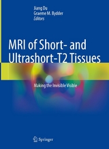 MRI of Short- and Ultrashort-T2 Tissues - 