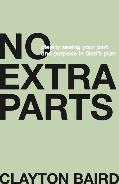 No Extra Parts -  Clayton Baird