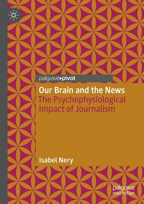 Our Brain and the News - Isabel Nery