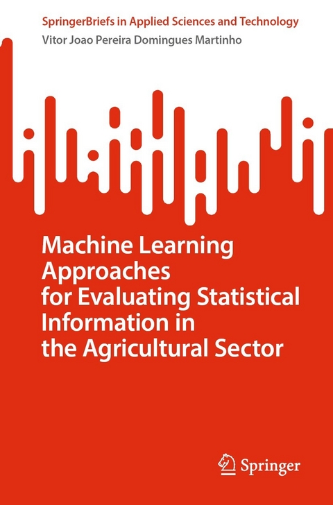 Machine Learning Approaches for Evaluating Statistical Information in the Agricultural Sector - Vitor Joao Pereira Domingues Martinho