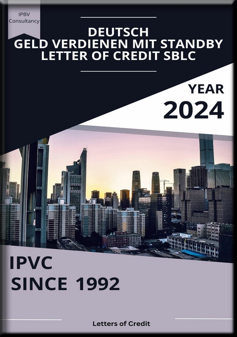 ABC: Geld verdienen mit Standby Letter of Credit SBLC - Heinz Duthel