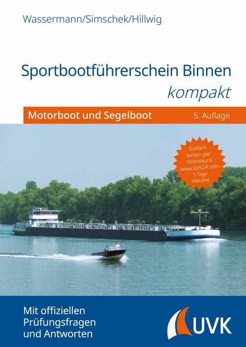 Sportbootführerschein Binnen kompakt - Matthias Wassermann, Roman Simschek, Daniel Hillwig