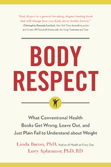 Body Respect -  Lucy Aphramor,  Linda Bacon,  Lindo Bacon