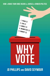 Why Vote - Jo Phillips, David Seymour