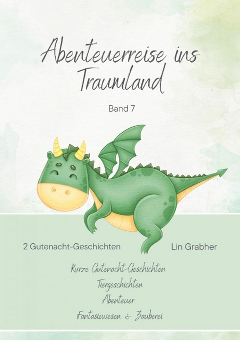 Abenteuerreisen ins Traumland - Gutenachtgeschichten - Lin Grabher